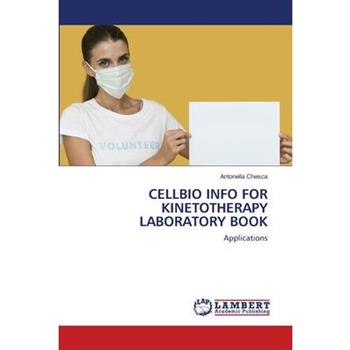 Cellbio Info for Kinetotherapy Laboratory Book