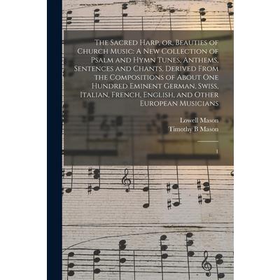 The Sacred Harp, or, Beauties of Church Music
