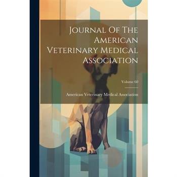 Journal Of The American Veterinary Medical Association; Volume 60