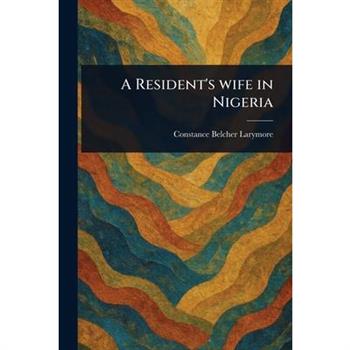 A Resident's Wife in Nigeria