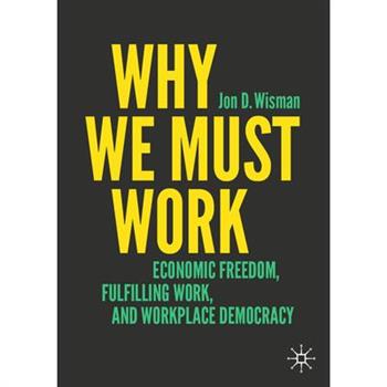 Why We Must Work