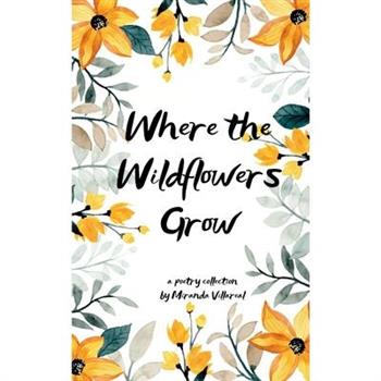 Where the wildflowers grow