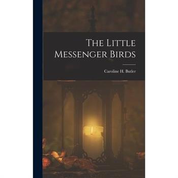 The Little Messenger Birds