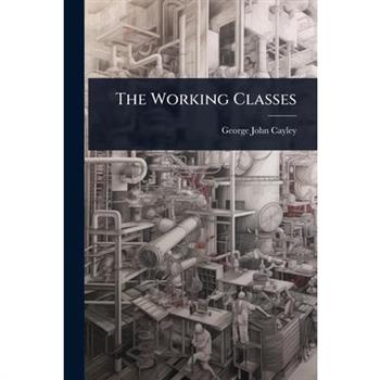 The Working Classes