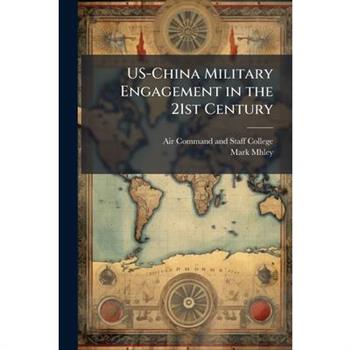 US-China Military Engagement in the 21st Century