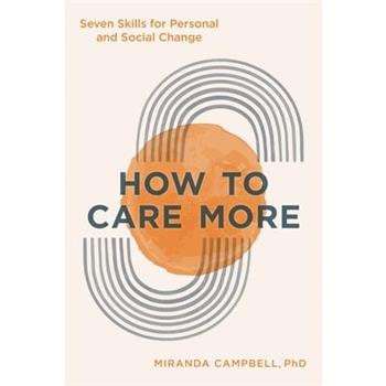 How to Care More