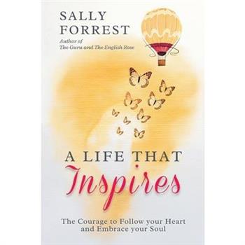 A Life That Inspires A Life That Inspires