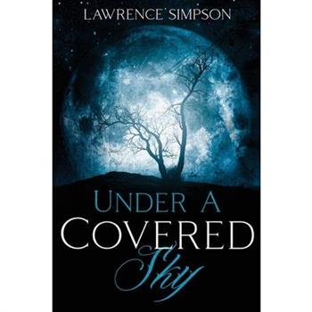 Under A Covered Sky
