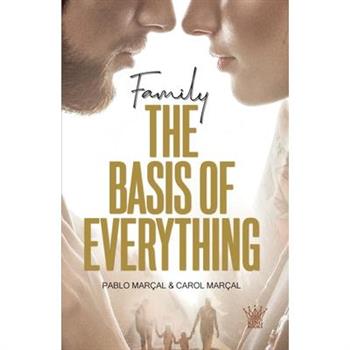 Family The Basis of Everything