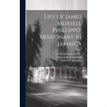 Life of James Mursell Phillippo, Missionary in Jamaica