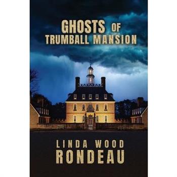 Ghosts of Trumball Mansion