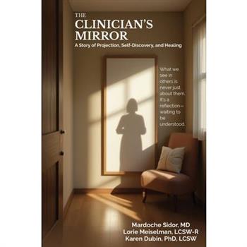 The Clinician’s Mirror