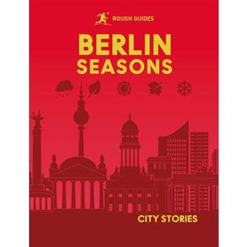 Rough Guides City Stories: Berlin Seasons
