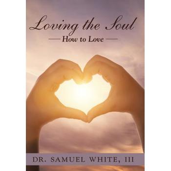 Loving the Soul
