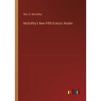 McGuffey’s New Fifth Eclectic Reader
