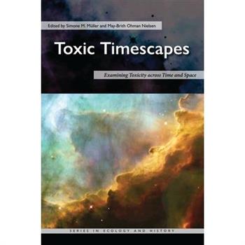 Toxic Timescapes
