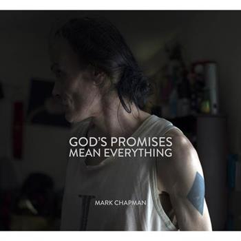 God's Promises Mean Everything