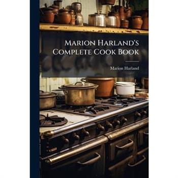 Marion Harland’s Complete Cook Book