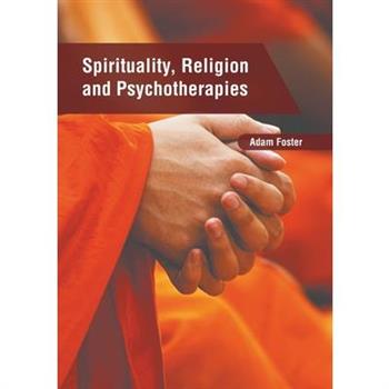 Spirituality, Religion and Psychotherapies