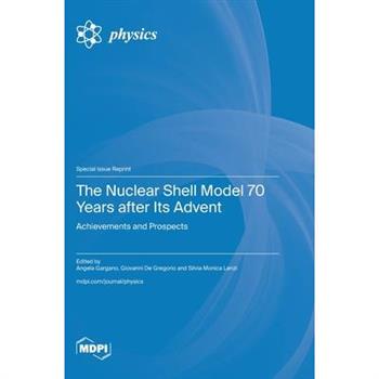 The Nuclear Shell Model 70 Years after Its Advent