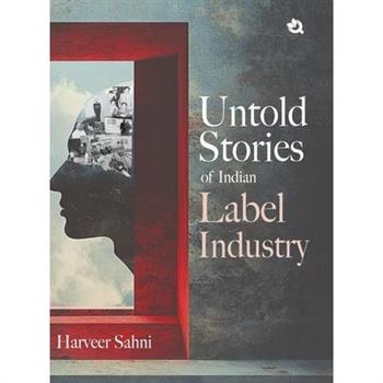 Untold Stories of Indian Label Industry