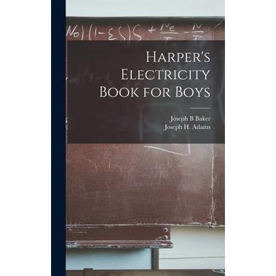 Harper’s Electricity Book for Boys