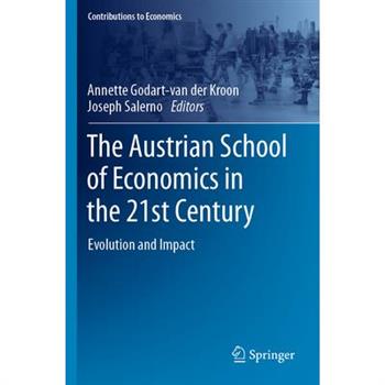 The Austrian School of Economics in the 21st Century