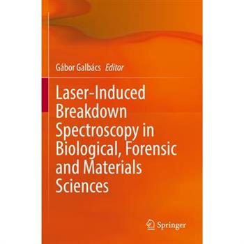 Laser-Induced Breakdown Spectroscopy in Biological, Forensic and Materials Sciences