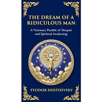 The Dream of a Ridiculous Man