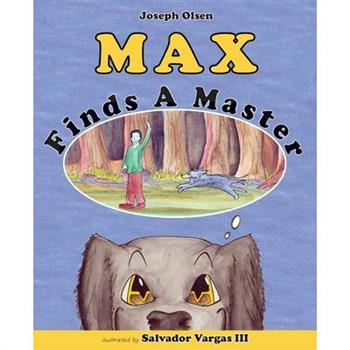 Max Finds A Master