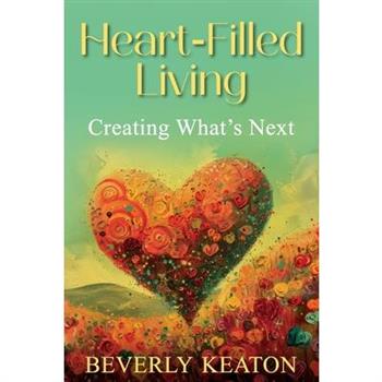 Heart-Filled Living