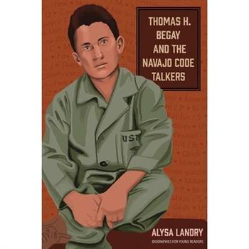 Thomas H. Begay and the Navajo Code Talkers