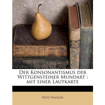 Der Konsonantismus Der Wittgensteiner Mundart