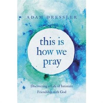This Is How We Pray