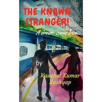 The Known Stranger