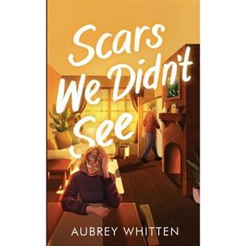 Scars We Didn't See