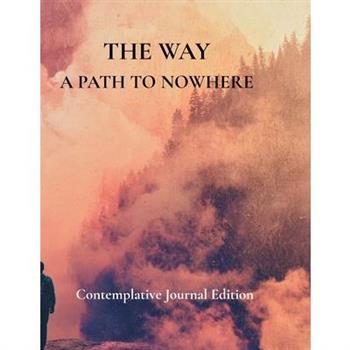 The Way A Path To Nowhere