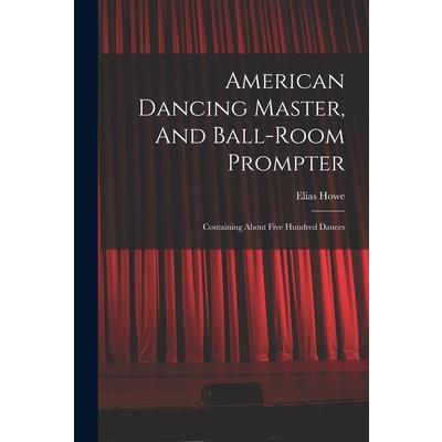 American Dancing Master, And Ball-room Prompter