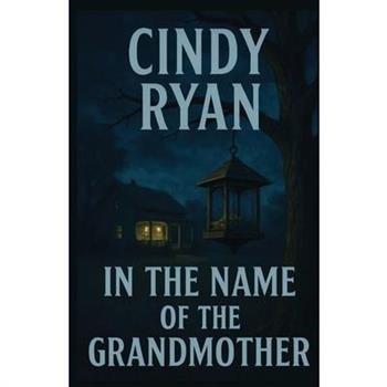 In the Name of the Grandmother