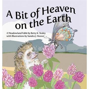 A Bit of Heaven on the Earth