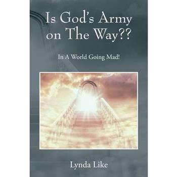 Is God’s Army on The Way