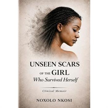 unseen scars of the girl who survived herself