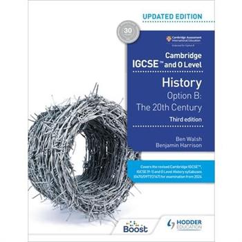 Cambridge Igcse and O Level History 3rd Edition: Option B: The 20th Century