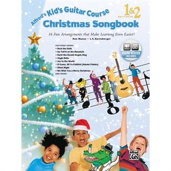 Alfred’s Kid’s Guitar Course Christmas Songbook 1 & 2