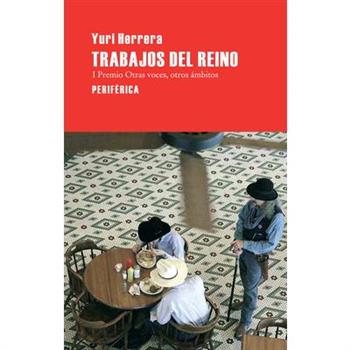 Trabajos del reino / Works of the Kingdom