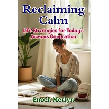 Reclaiming Calm