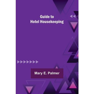 Guide to Hotel Housekeeping