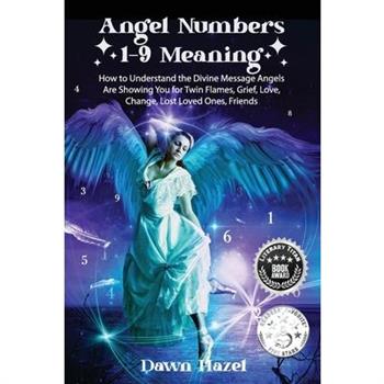Angel Numbers 1-9 Meaning