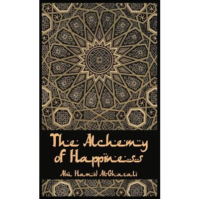 The Alchemy Of Happiness Hardcover