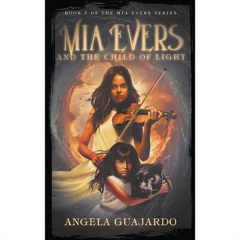 Mia Evers and the Child of Light